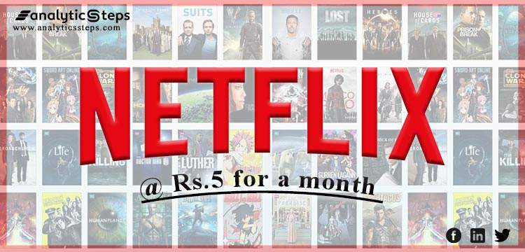 Netflix churns out a Rs 5 a month introductory offer for new users title banner