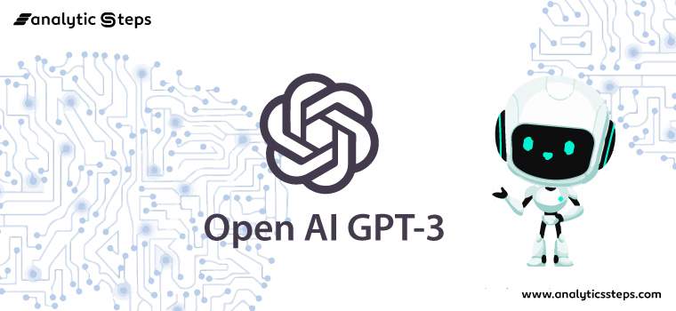 OpenAI's GPT-3 - What's all the fuss about? title banner