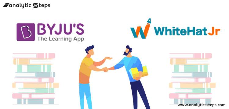 Byju's Buys WhiteHat Jr in $300m all-in-cash deal | Analytics Steps