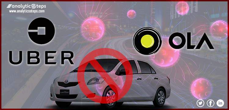 Uber and Ola temporarily suspend operations amid lockdown title banner