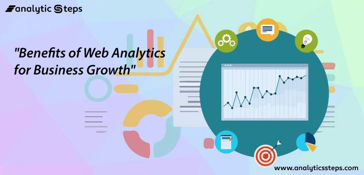 6 Benefits of Web Analytics for Business Growth title banner