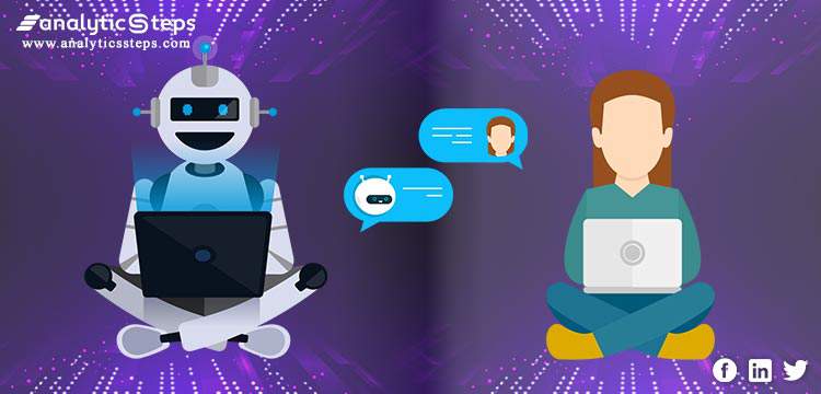 Learn Everything About Machine Learning Chatbot(s) | Analytics Steps