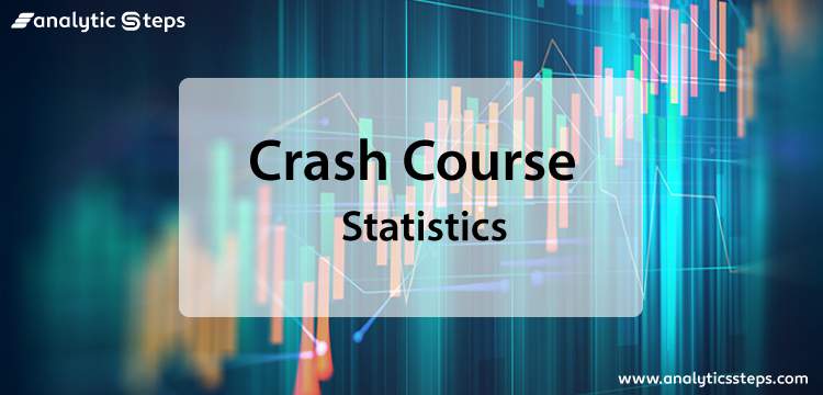 Crash Course in Statistics title banner