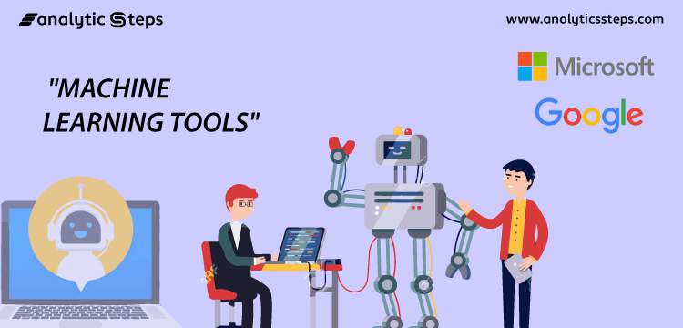 5 Top Machine Learning Tools title banner