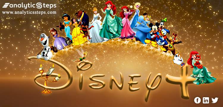 Learn All About Disney Plus And It’s Features : Scope, Shows, Demand And More title banner