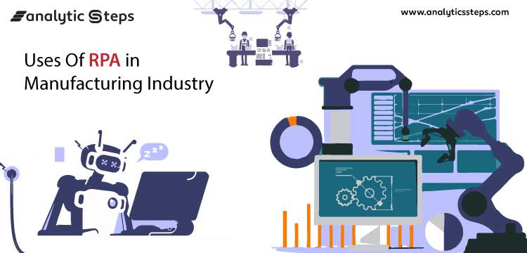 7 uses of RPA in the Manufacturing Industry title banner