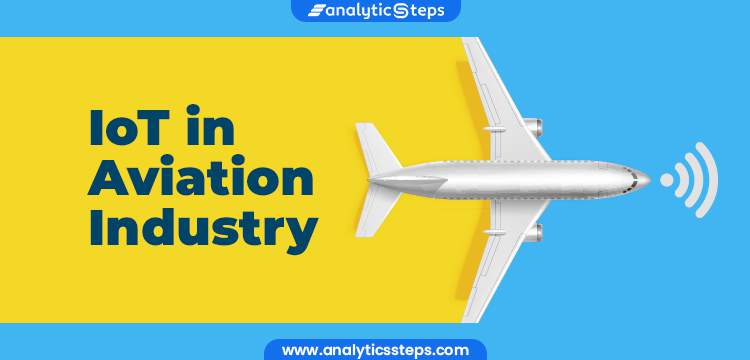 8 Applications of IoT in Aviation Industry title banner