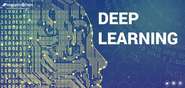 Deep Learning - Overview, Practical Examples, Popular Algorithms title banner