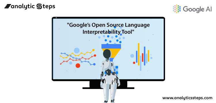 What is Google’s Open Source Language Interpretability Tool? title banner